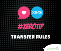Xero Tip - Transfer Rules