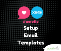 Xero Tip - Setup Email Templates