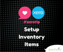 Xero Tip - Setup Inventory Items