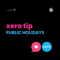 Xero Tip - Public Holidays and Payroll