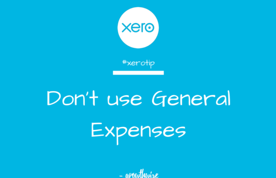 Xero Tip - Don't use General Expenses
