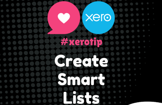 Xero Tip - Create Smart Lists