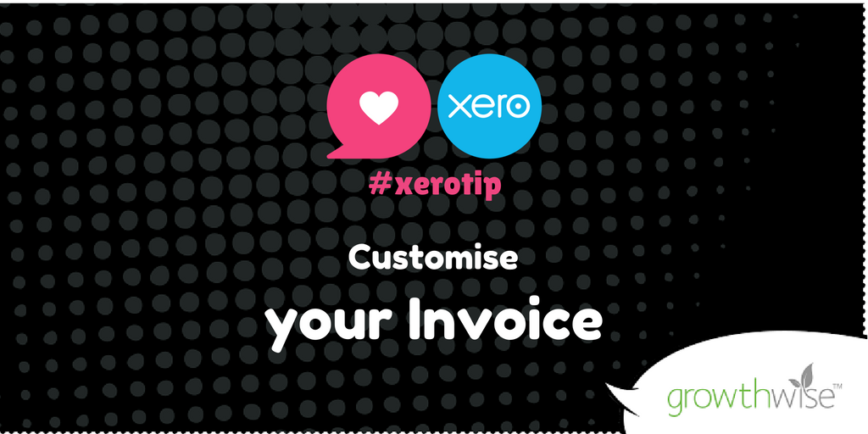 Xero Tip Twitter Customise Your Invoice