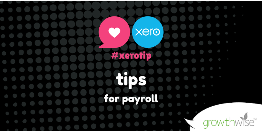 Xero Tip Twitter Payroll Tips