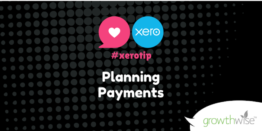 Xero Tip Twitter Planning Payments