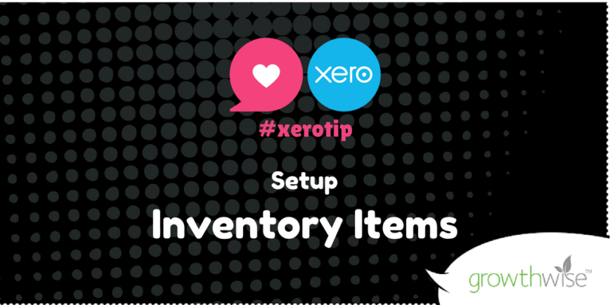 Xero Tip Twitter Setup Inventory Items